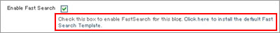 Click here to install the default Fast Search Template.