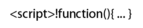 JavaScriptでfunctionの前に「!」がついている